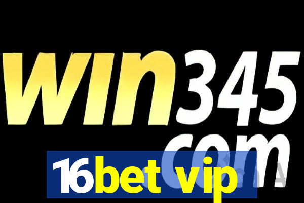 16bet vip